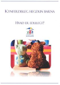 Hér má sjá bækling frá Barnahúsi um eðlilega kynferðislega hegðun barna